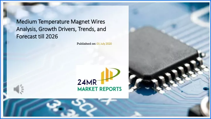 medium temperature magnet wires analysis growth