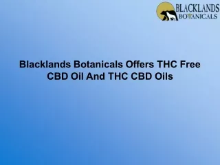 Blacklands Botanicals Offers THC Free CBD Oil And THC CBD Oils
