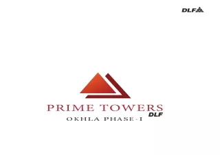 DLF Prime Towers Okhla Phase 1, Delhi