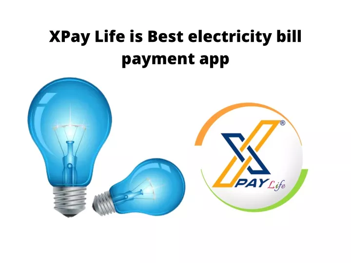 xpay life is best electricity bill payment app