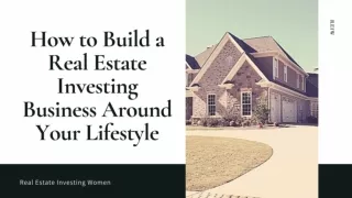 How to Build a Real Estate Investing Business Around Your Lifestyle  - REIW