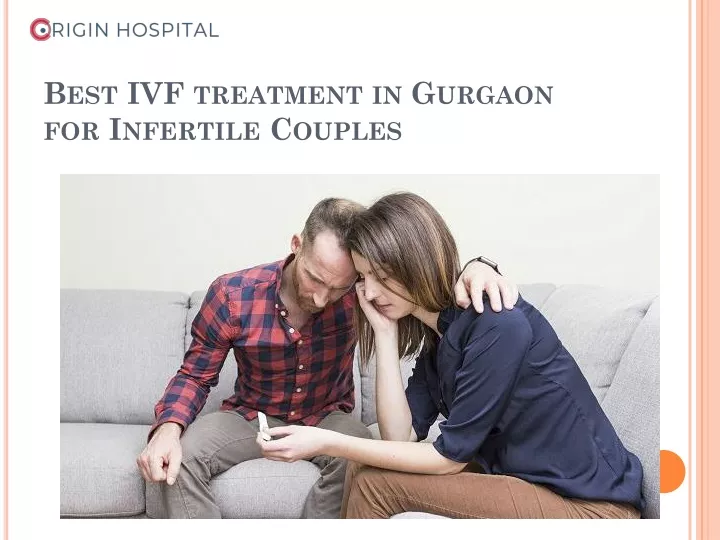 best ivf treatment in gurgaon for infertile couples
