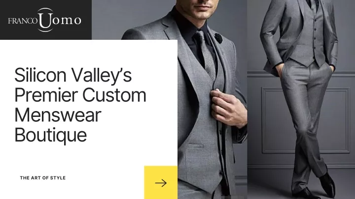 silicon valley s premier custom menswear boutique
