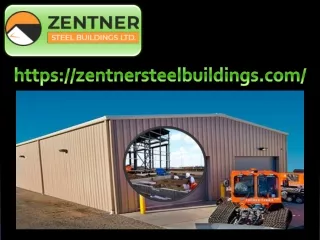 Choose the best Vancouver shop buildings of Canada with Zentner Steel Buildings Ltd!