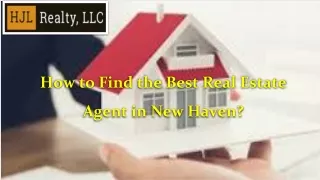How to Find the Best Real Estate Agent in New Haven?