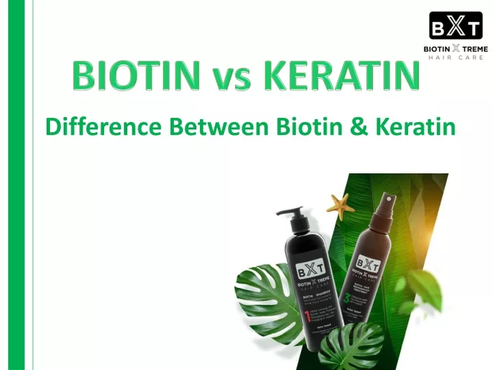 difference between biotin keratin
