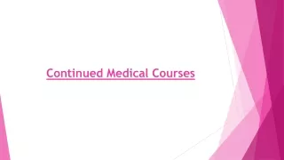 Why Are Continued Medical Courses Important?