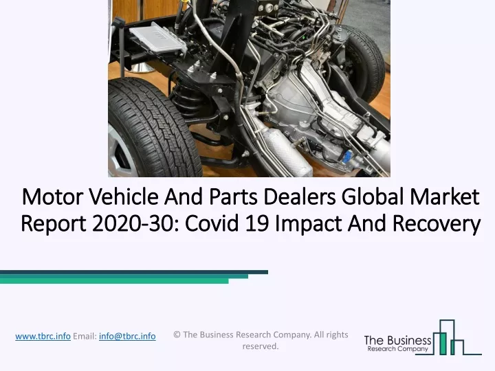 motor vehicle and parts dealers global market report 2020 30 covid 19 impact and recovery