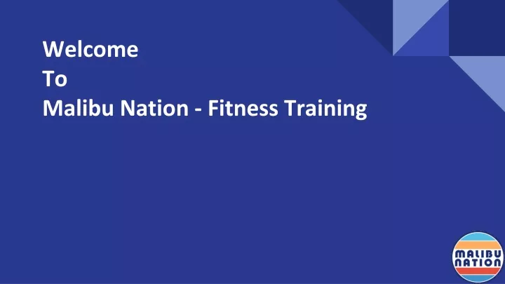 welcome to malibu nation fitness training