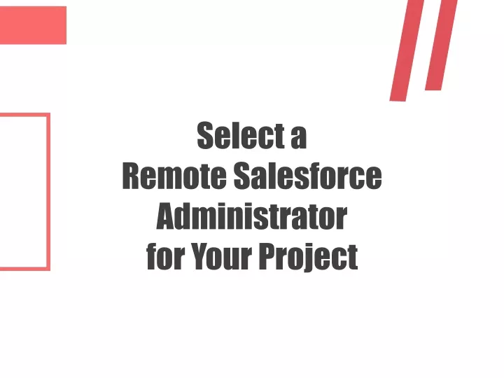 select a remote salesforce administrator for your