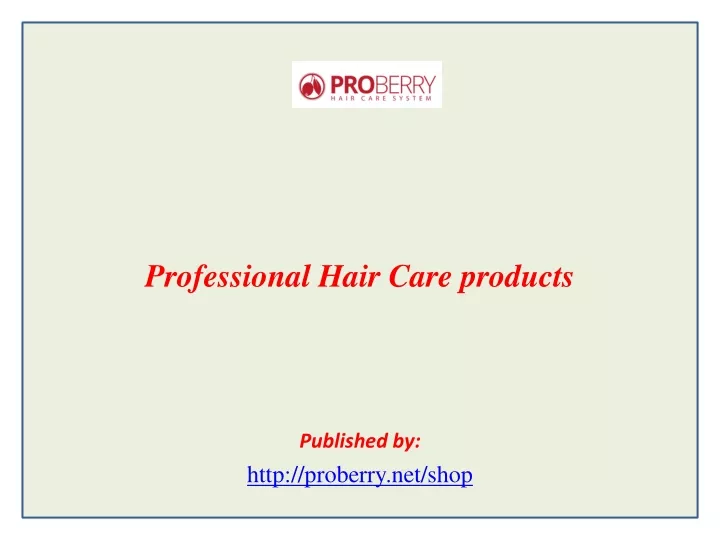 professional hair care products published by http proberry net shop