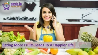 eating more fruits leads to happier life