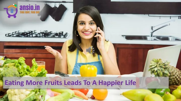 eating more fruits leads to a happier life