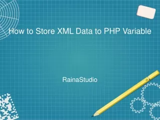 How to Store XML Data to PHP Variable