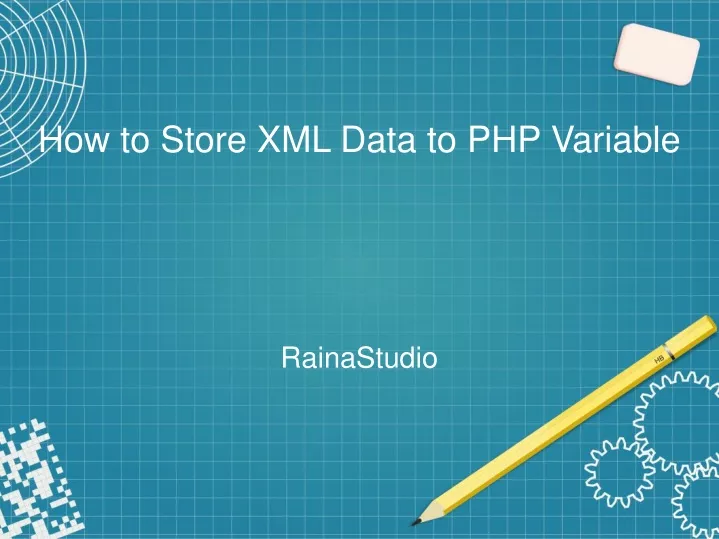 how to store xml data to php variable