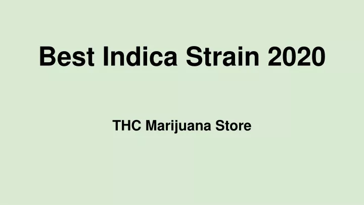 best indica strain 2020