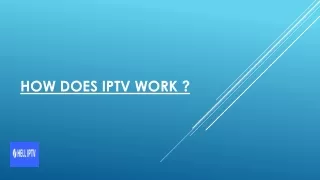 How Does IPTV Work?