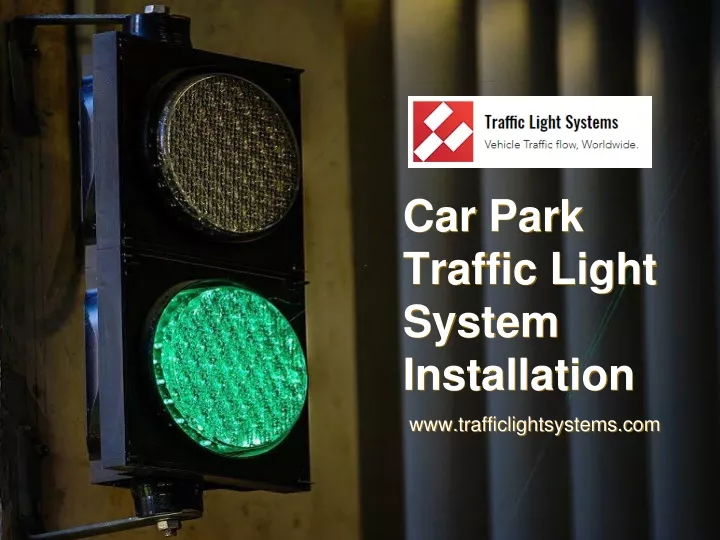 car park traffic light system installation