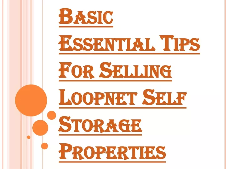 basic essential tips for selling loopnet self storage properties