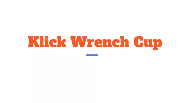 klick wrench cup