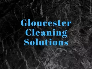 gloucester cleaning solutions