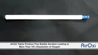 airoxi tubes produce fine bubble aeration leading