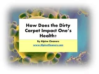 How Does the Dirty Carpet Impact One’s Health?