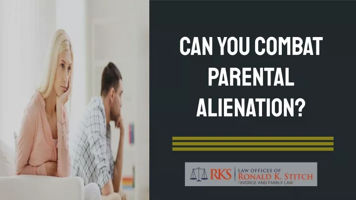 can you combat parental alienation