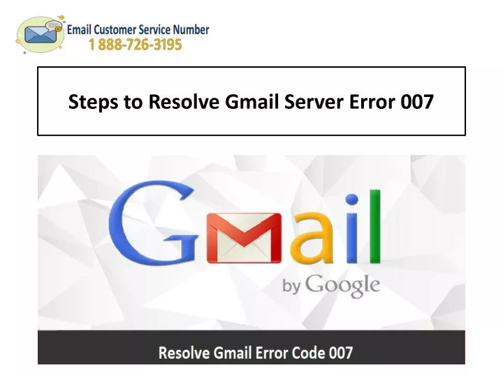 steps to resolve gmail server error 007