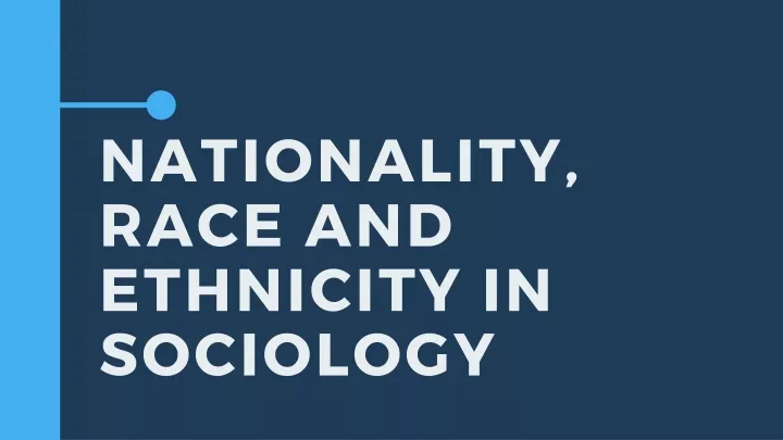 nationality race and ethnicity in sociology