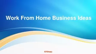 Work From Home Business Ideas