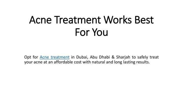 acne treatment works best for you