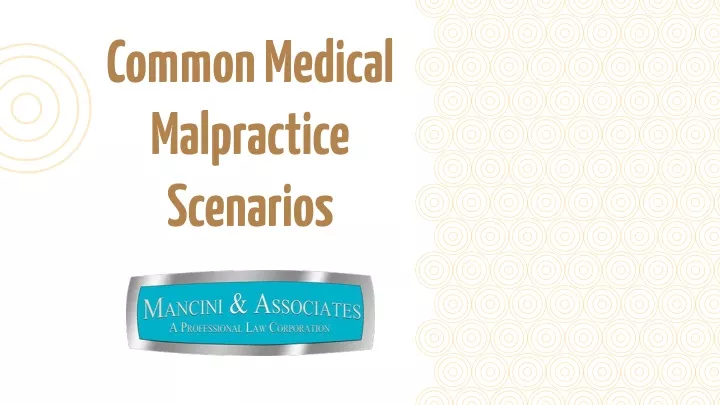 common medical malpractice scenarios