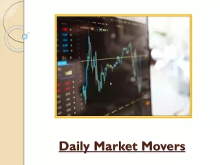 Who Are Daily Market Movers? A Complete Guide To Markey Movers
