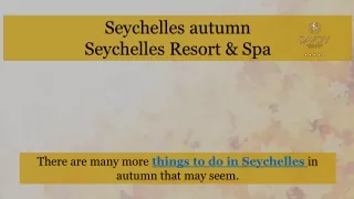 seychelles autumn seychelles resort spa