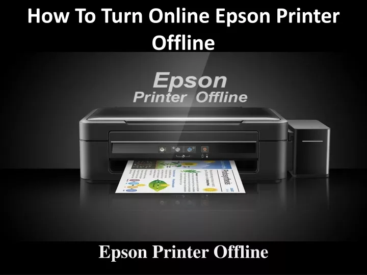 how to turn online epson printer offline