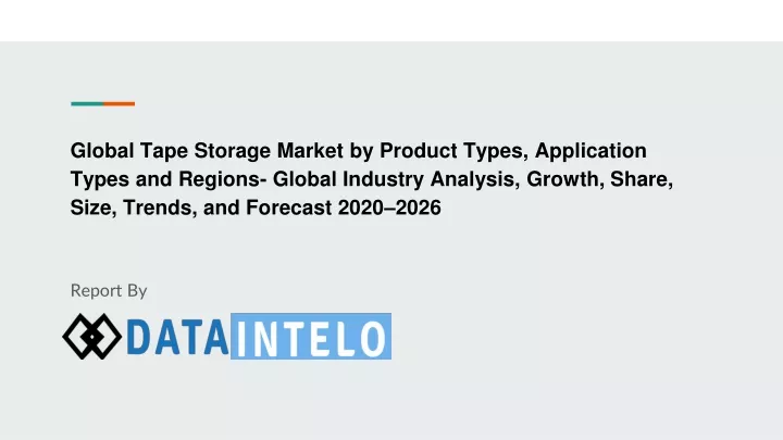 global tape storage market by product types