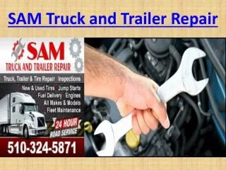 SAM Truck, Trailer and RV Repair Union City CA
