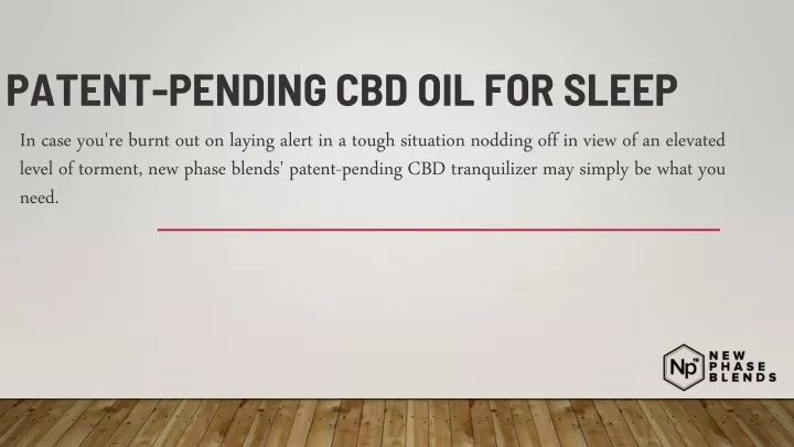 patent pending cbd oil for sleep