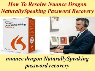 How to resolve nuance dragon NaturallySpeaking password recovery