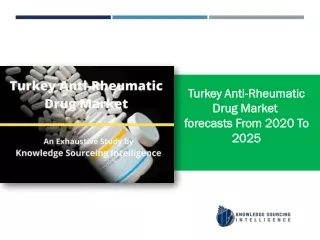 Turkey Anti-Rheumatic Drug Market Research Report- Forecasts From 2020 To 2025