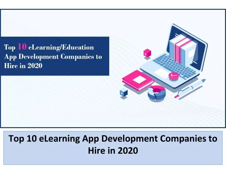 top 10 elearning app development companies to hire in 2020