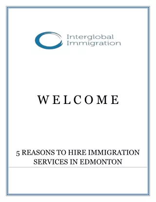 5 REASONS TO HIRE IMMIGRATION SERVICES IN EDMONTON