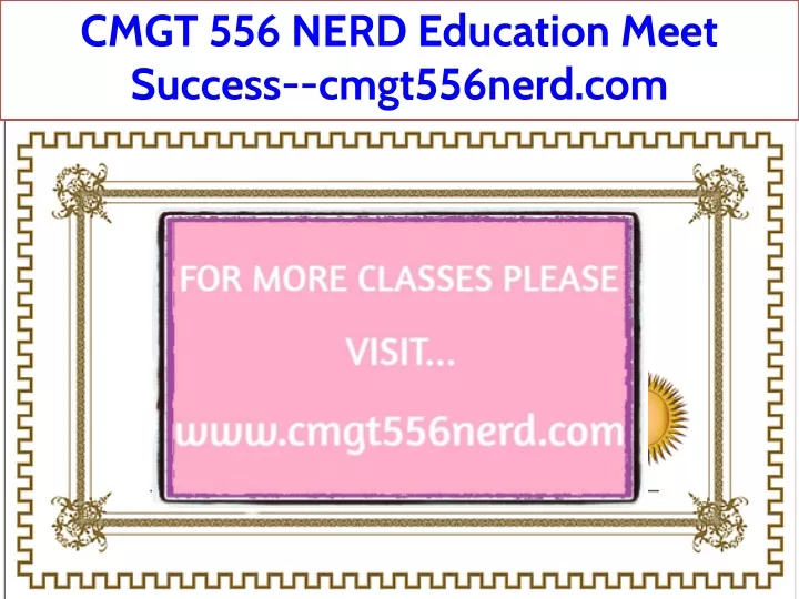 cmgt 556 nerd education meet success cmgt556nerd