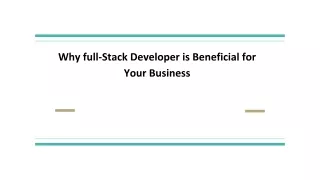 Top Reasons why full-stack developer is beneficial for your business