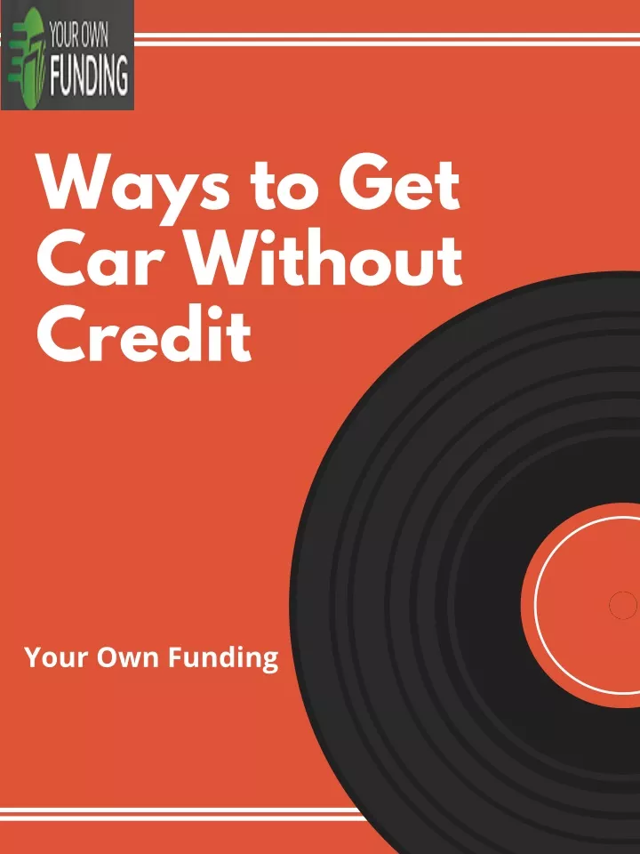 ways to get car without credit