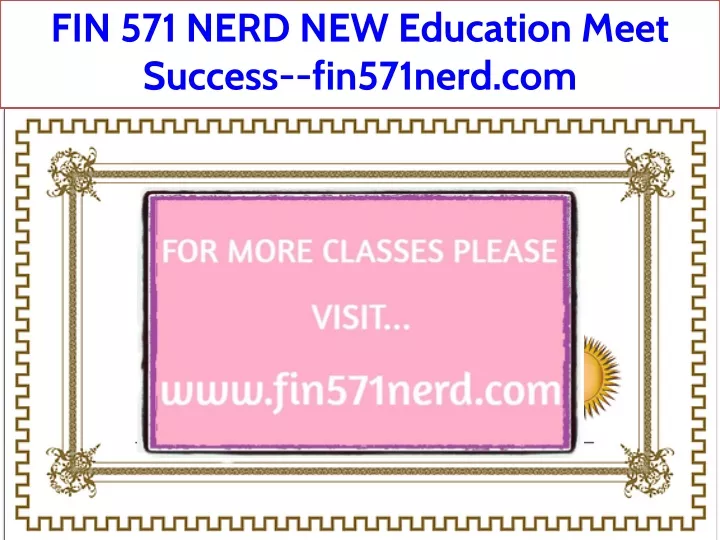 fin 571 nerd new education meet success