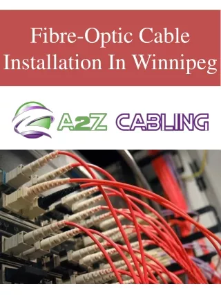 Fibre-Optic Cable Installation In Winnipeg