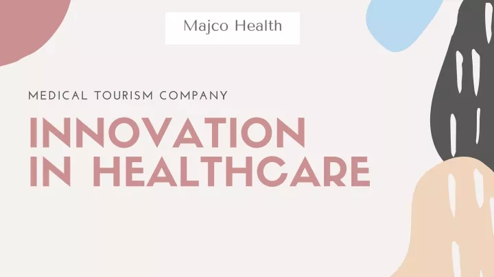 medical tourism company innovation in healthcare