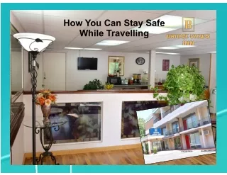 How You Can Stay Safe While Travelling